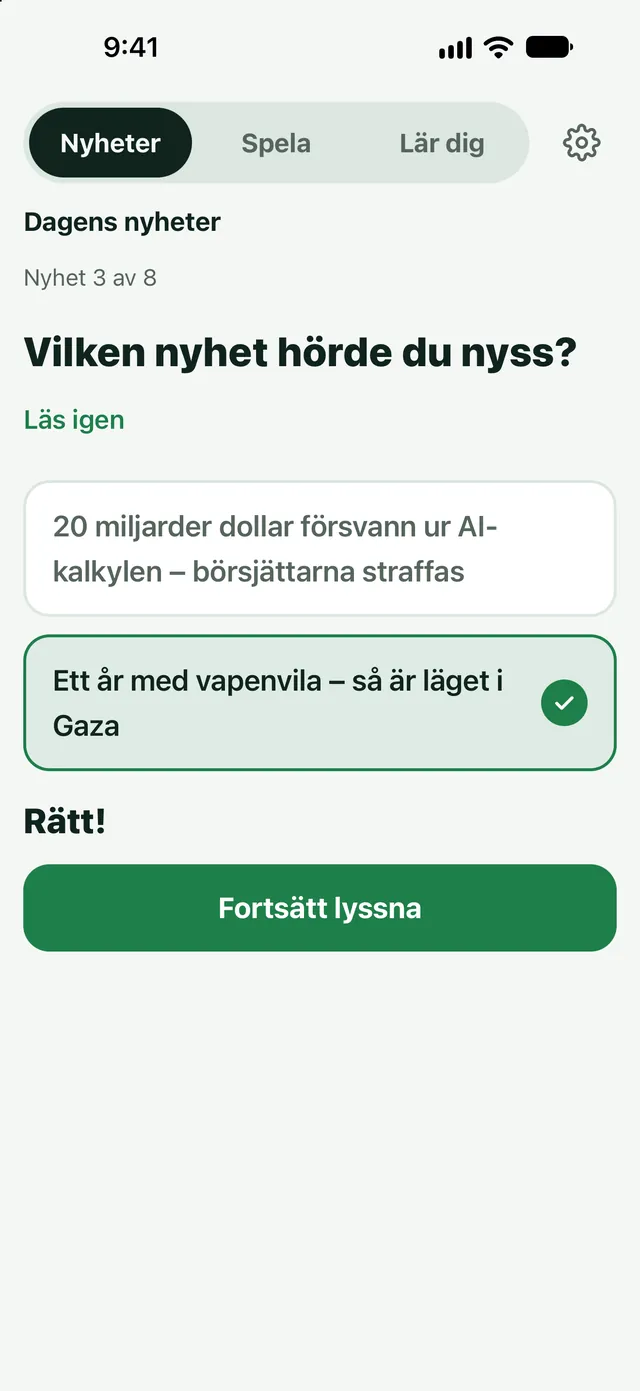 Vilken nyhet hörde du nyss?
